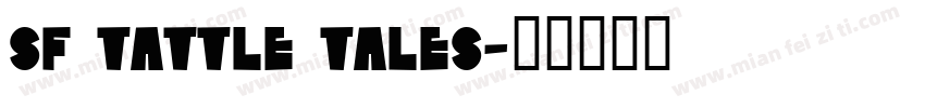 SF Tattle Tales字体转换